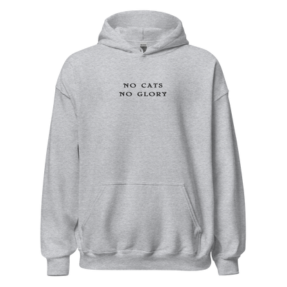 Unisex Hoodie - "No Cats No Glory"  front print
