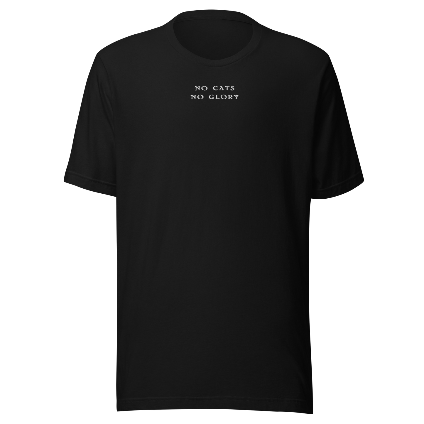 Men's T-Shirt - "No Cats No Glory" embroidery