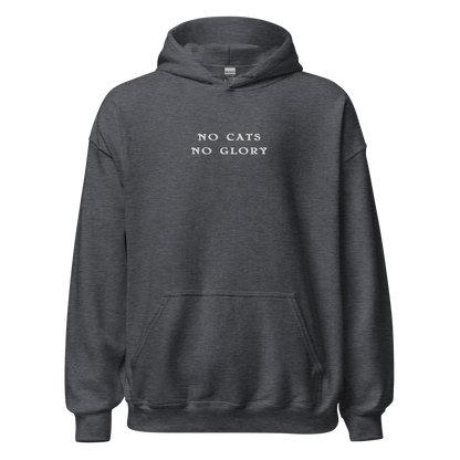 Unisex Hoodie - "No Cats No Glory"  front print