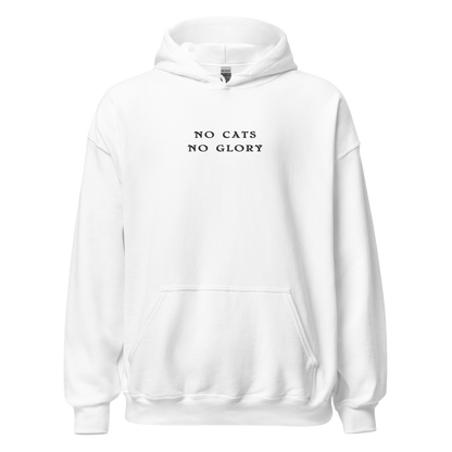 Unisex Hoodie - "No Cats No Glory"  front print