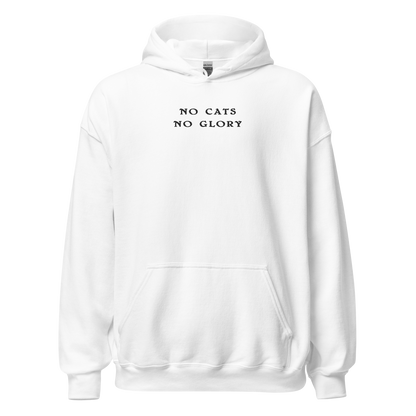 Unisex Hoodie - "No Cats No Glory"  front embroidery
