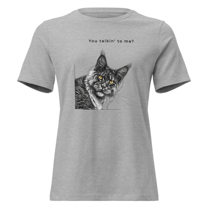 Women's Relaxed T-Shirt - You talkin' to me?